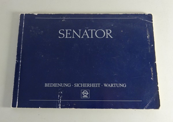 Betriebsanleitung Opel Senator B Stand 08/1987