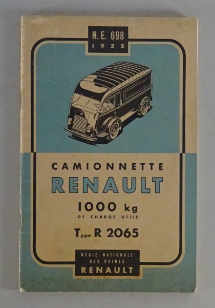 Notice D´entretien Renault 1000 KG Camionnette (Goelette) R.2065 von 1955
