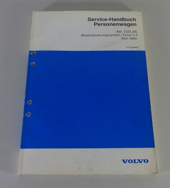 Werkstatthandbuch Volvo 850 Motorsteuerungssystem Fenix 5.2 Stand 08/1993