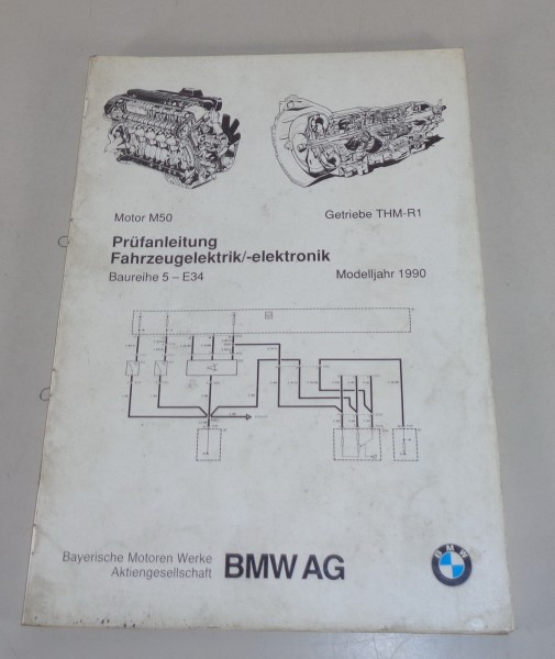 Prüfanleitung Fahrzeugelektrik/ -elektronik BMW 5er E34 520i / 525i Mj. 1990