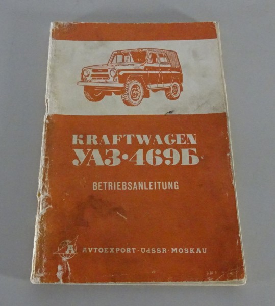 Betriebsanleitung / Handbuch UAZ 469 B Russischer Geländewagen Stand 06/1977