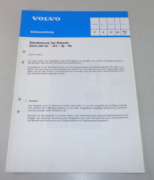Einbauanleitung Standheizung Webasto 244 GL D6 Baujahr 1980 in Volvo Stand 1982