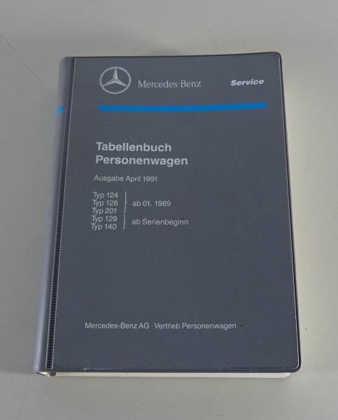 Tabellenbuch Mercedes-Benz W124 / W126 / W201 / W129 / W140 von 04/1991