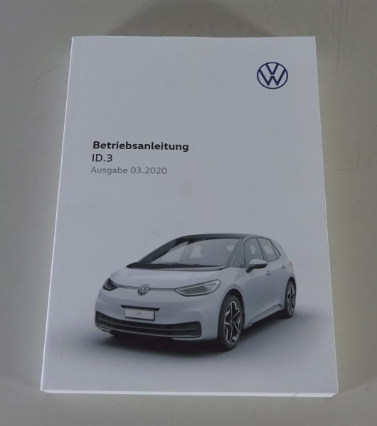 Betriebsanleitung / Handbuch VW ID.3 Elektroauto Stand 03/2020