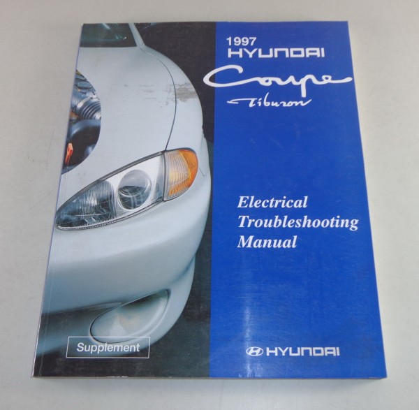Werkstatthandbuch Workshop Manual Hyundai Coupe Tiburon Elektrik 1997