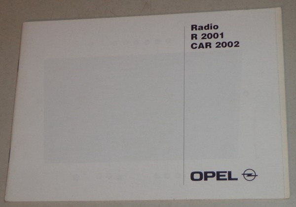 Betriebsanleitung Opel Autoradio R 2001 Car 2002 Stand 08/2001