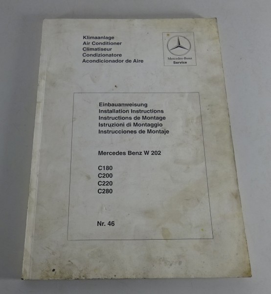 Werkstatthandbuch Einbauanweisung Mercedes Benz W202 C-Klasse Stand 10/1993