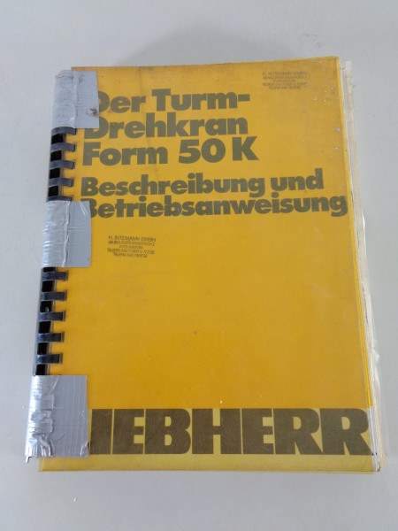 Betriebsanleitung / Handbuch Liebherr Turmdrehkran 50 K Stand 03/1992