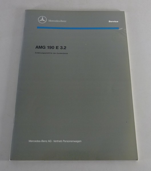 Werkstatthandbuch Einführungsschrift Mercedes Benz W201 190 E 3.2 AMG von 9/1991