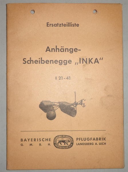 Teilekatalog / Ersatzteilliste Bayerische Pflugfabrik Scheibenegge Inka von 1961