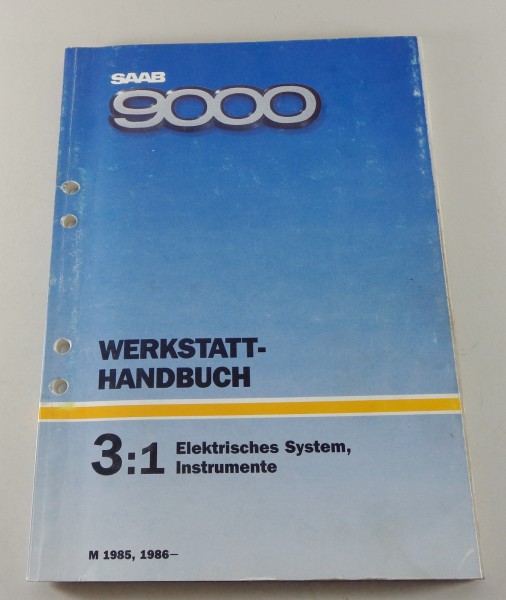 Werkstatthandbuch Saab 9000 Elektrisches System, Instrumente Modell 1985 ab 1986