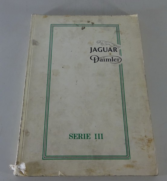 Werkstatthandbuch Einführung Jaguar Serie III XJ 6 / 12 / Daimler von 1979