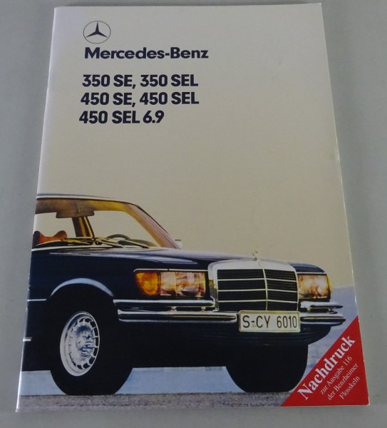 Prospekt / Broschüre Mercedes-Benz W116 350 / 450 Stand 1975 Nachdruck 2021