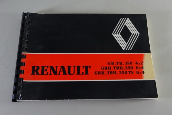 Betriebsanleitung / Handbuch Renault LKW GR.TR.350 / GRH.TRH.350 Stand 1980