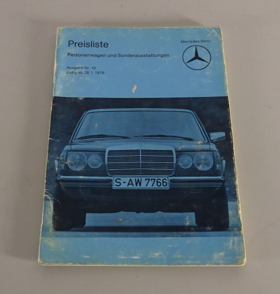 Preisliste Mercedes Benz W114 / W123 / W116 / R107 / W100 ab 28/01/1976