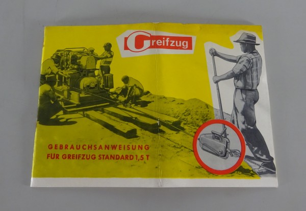 Betriebsanleitung / Handbuch Greifzug Standard 1,5 T Stand 05/1966