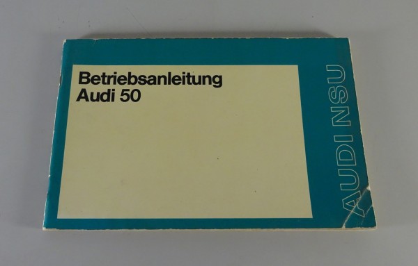 Betriebsanleitung / Handbuch Audi 50 LS + GL Typ 86 Stand 10/1974