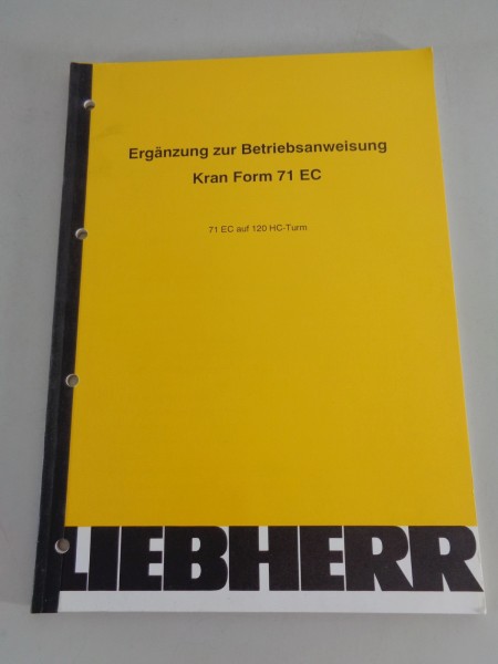 Ergänzung zur Betriebsanleitung / Handbuch Liebherr Turmdrehkran 71 EC