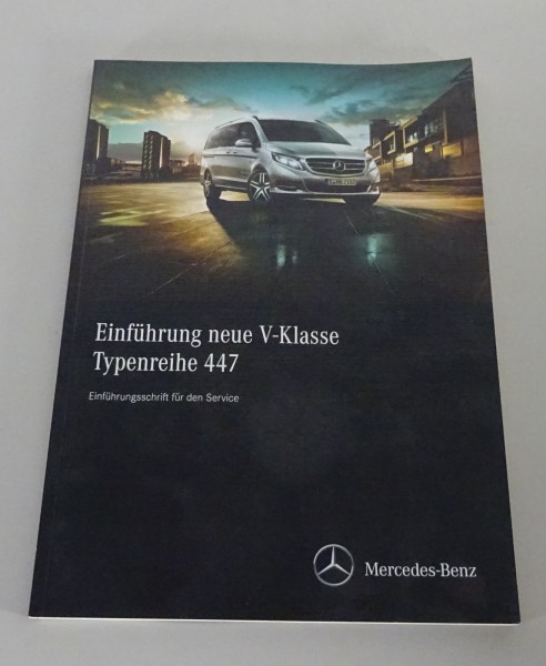 Werkstatthandbuch Einführung Mercedes V-Klasse Typ 447 Stand 03/2014