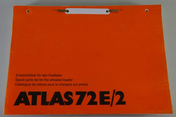 Spare parts list / Teilekatalog Atlas Hydraulik-Radlader 72 E/2 Stand 02/1996