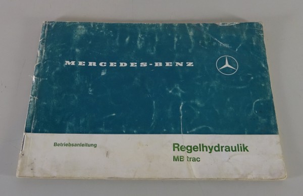 Betriebsanleitung / Handbuch Mercedes Regelhydraulik MB trac 440, 442, 443 - ´81