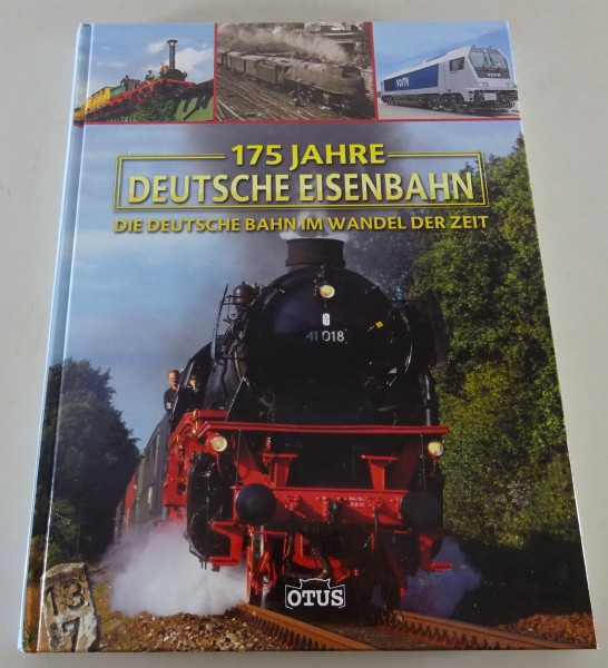Bildband 175 Jahre Deutsche Eisenbahn | Die deutsche Bahn im Wandel der Zeit