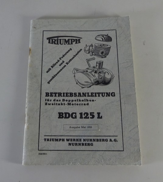 Betriebsanleitung Triumph Doppelkolben-Zweitakt-Motorrad BDG 125 L Stand 05/1955