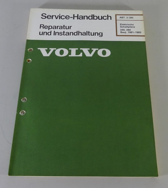 Werkstatthandbuch Elektrik / Elektrische Schaltpläne Volvo 240 / 260 1981-1983