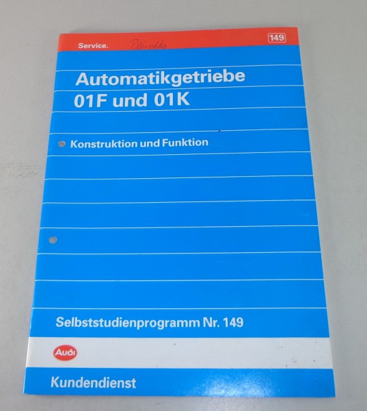 SSP 149 Audi Automatikgetriebe 01F 01K Selbstudienprogramm Konstruktion Funktion