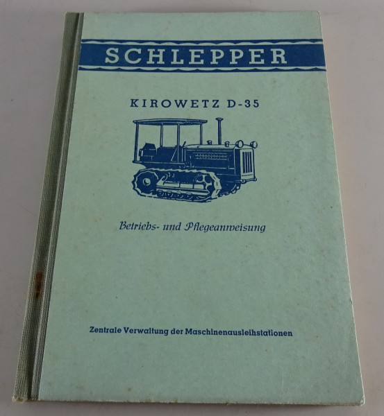 Betriebsanleitung / Handbuch Kirowez D-35 Schlepper / Traktor Stand 04/1949