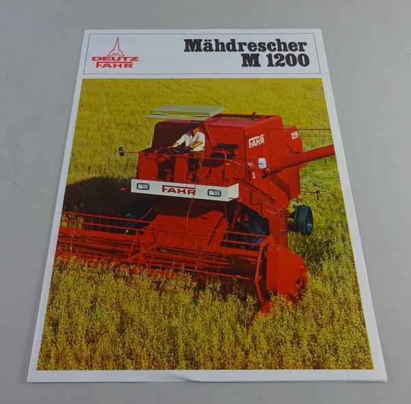Prospekt / Broschüre Fahr Mähdrescher M 1200 Stand 07/1974