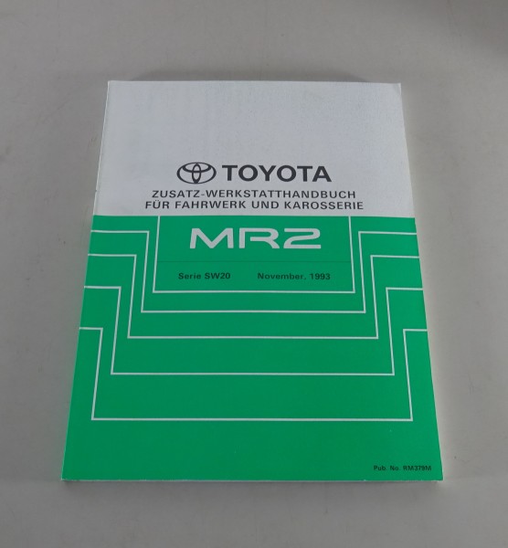 Werkstatthandbuch Zusatz / Nachtrag WHB Toyota MR2 Serie SW 20 Stand 11/1993