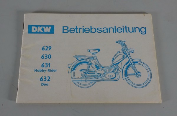 Betriebsanleitung / Handbuch DKW Mofa 629 / 630 / 631 Hobby-Rider / 632 Duo