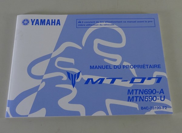 Manuel du Propriétaire Yamaha MT-07 / MTN690-A / MTN690-U Stand 08/2019