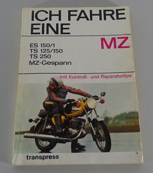 Reparaturanleitung / Ich fahre eine MZ TS 125 / TS 150 / TS 250 3. Auflage 1976