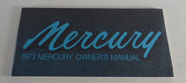 Owner´s Manual / Handbook Mercury Comet / Cougar / Montego / Monterey Stand 1973