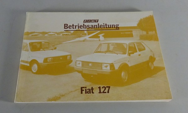 Betriebsanleitung / Handbuch Fiat 127 Stand 04/1982