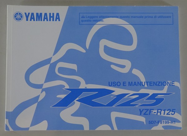 Uso e Manutenzione Yamaha YZF-R 125 Stand 07/2009 italienisch