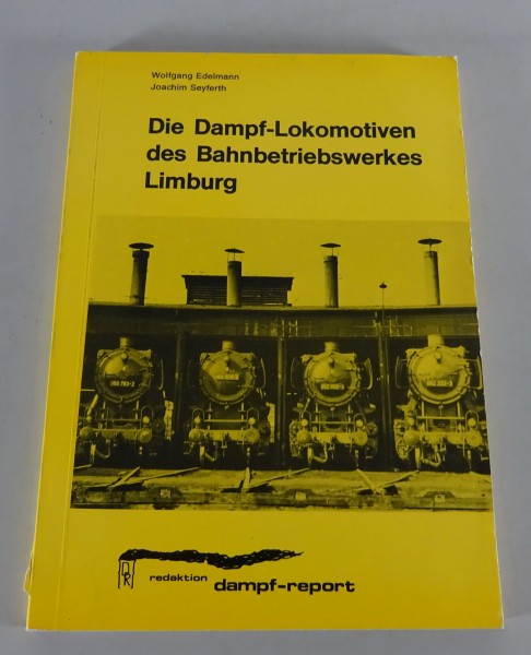 Bildband Die Dampf-Lokomotiven des Bahnbetriebswerkes Limburg Stand 12/1977