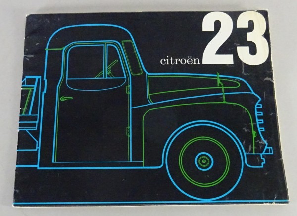 Prospekt / Broschüre Citroen LKW Typ 23 Stand 02/1965 franz.