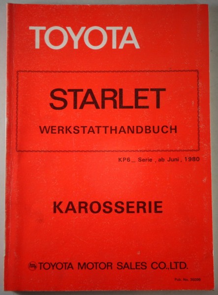 Werkstatthandbuch Toyota Karosserie Starlet KP60/KP61/KP62 ab Baujahr 06/1980