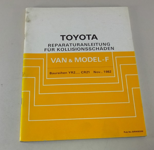 Werkstatthandbuch Toyota Van & Model F Karosserie Stand 11/1982