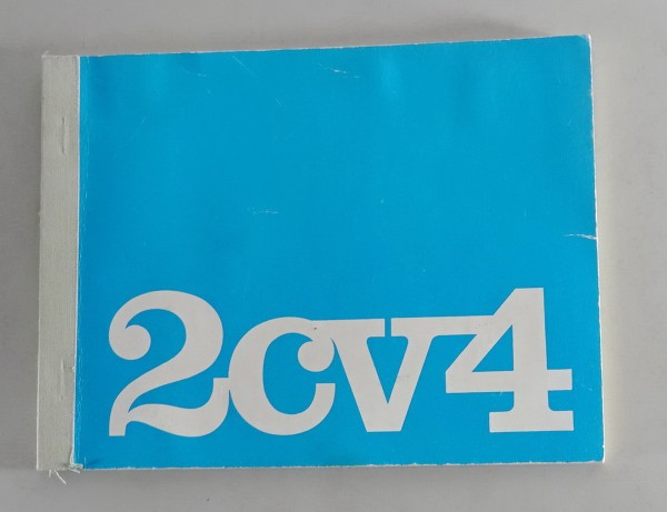 Betriebsanleitung / Handbuch Citroen 2 CV4 "Ente" von 04/1970