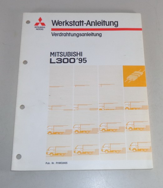 Werkstatthandbuch Mitsubishi L300 Elektrik / Verdrahtungsanleitung ab Baujahr 95