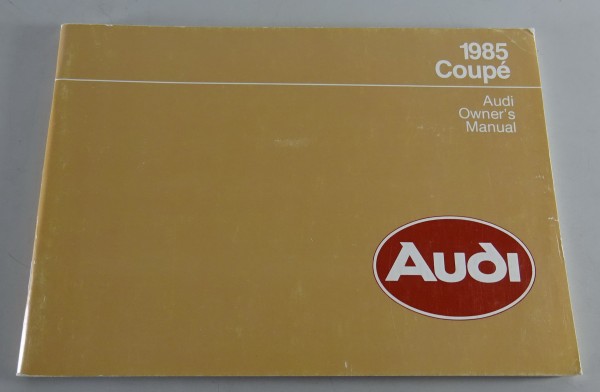 Owner´s Manual / Handbook Audi Coupé Typ 81 USA-Modell Modelljahr 1985