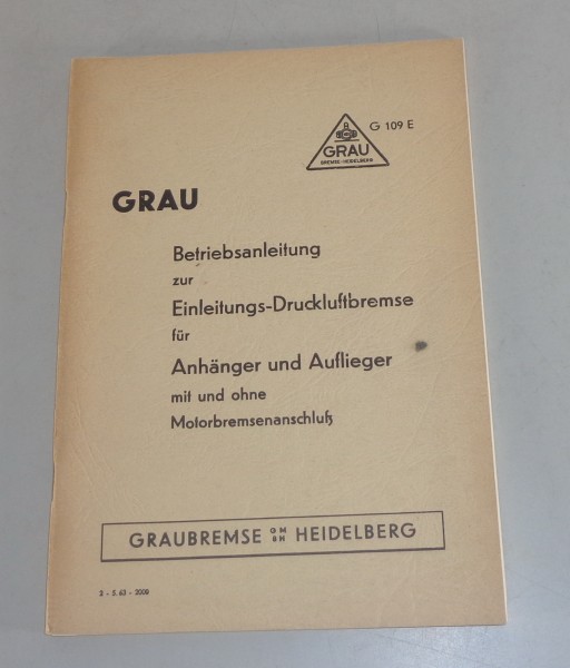 Betriebsanleitung Grau Druckluftbremse für Anhänger und Auflieger von 05/1963