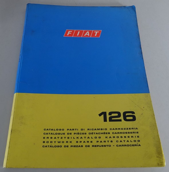 Teilekatalog / Spare Part List Karosserie Fiat 126 Stand 10/1972