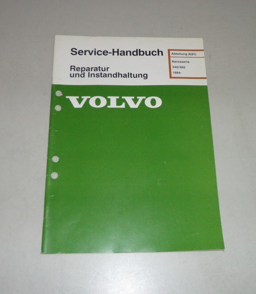 Werkstatthandbuch / Reparatur Volvo 340 / 360 Karosserie - ab 1984