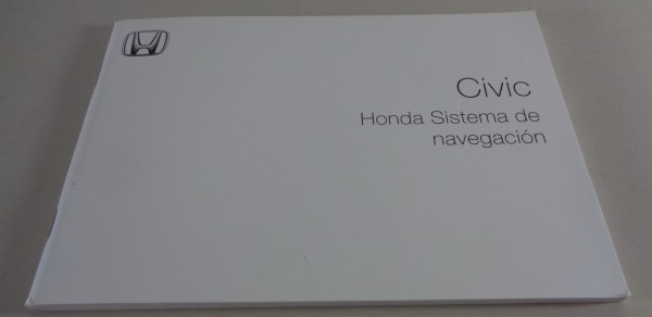 Manual de instrucciones Honda Civic Sistema de Navegación de 12/2007