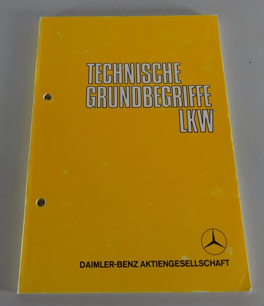 Handbuch / Schulung Technische Grundbegriffe Mercedes LKW Stand 12/1972